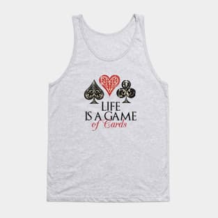 Life Is Game Of Cards Tank Top